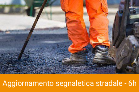 Aggiornamento segnaletica stradale – 6 h