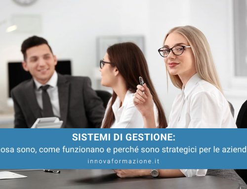 Sistemi di gestione: cosa sono, come funzionano e perché sono strategici